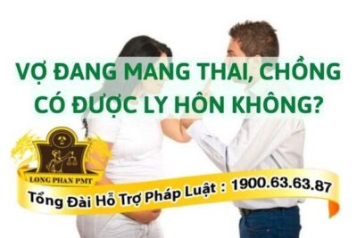 Ly hôn khi người vợ đang mang thai