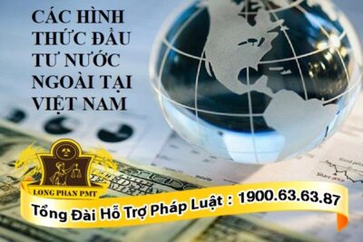 Đầu tư nước ngoài tại Việt Nam theo quy định của Luật Đầu tư