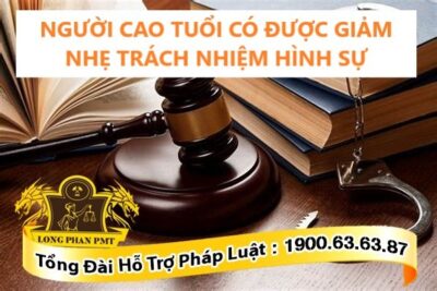 Người cao tuổi có được giảm nhẹ trách nhiệm hình sự