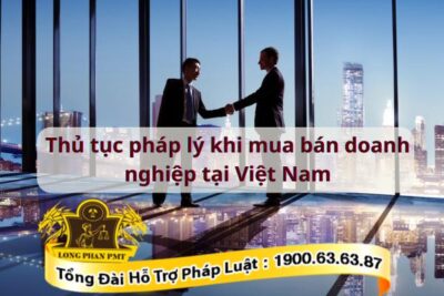Thủ tục pháp lý mua lại doanh nghiệp