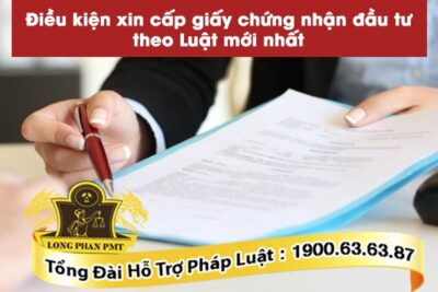 Điều kiện xin cấp giấy chứng nhận đầu tư