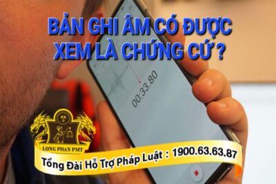 Bản ghi âm có được xem là chứng cứ