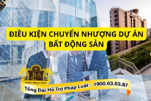 Điều kiện chuyển nhượng dự án bất động sản hiện nay