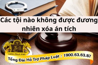 Các tội không đương nhiên được xóa án tích