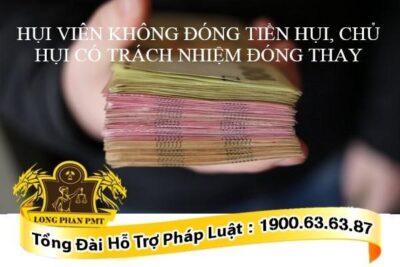 Hụi viên không đóng tiền hụi