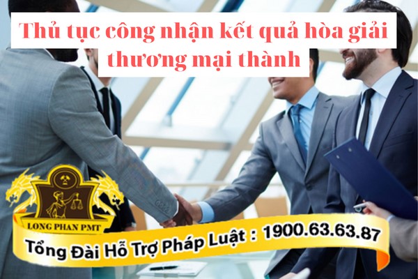 Kết quả hòa giải thương mại thành