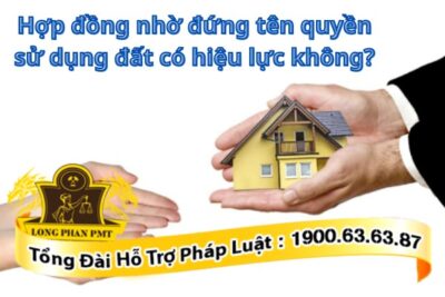 Nhờ đứng tên quyền sử dụng đất.