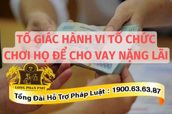 Tổ chức họ để cho vay nặng lãi