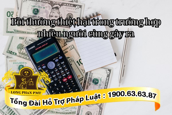 Bồi thường thiệt hại khi nhiều người cùng gây ra