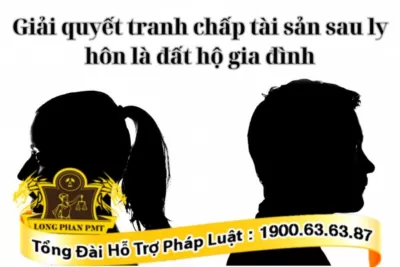Giải quyết tranh chấp tài sản sau ly hôn là đất hộ gia đình như thế nào?