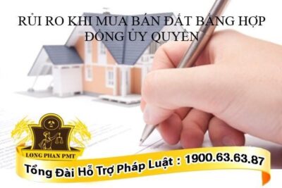 Mua bán đất bằng hợp đồng ủy quyền