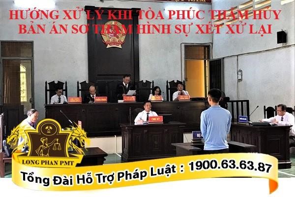 Tòa phúc thẩm hủy bản án hình sự để xét xử lại