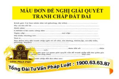Mẫu đơn đề nghị giải quyết tranh chấp đất đai mới nhất hiện nay