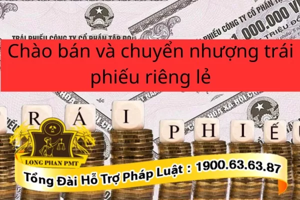 Chào bán và chuyển nhượng trái phiếu riêng lẻ