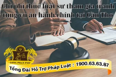 Chi phí luật sư tham gia tố tụng vụ án hành chính