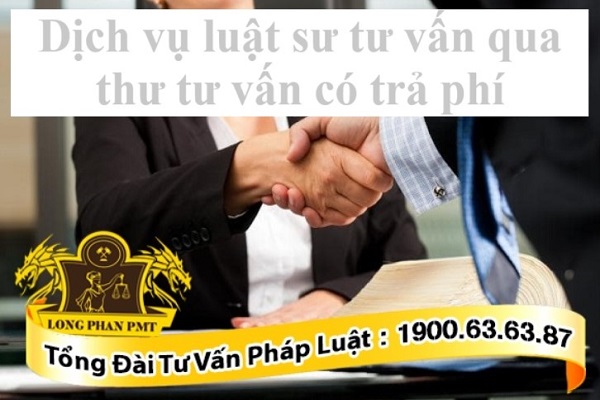 Dịch vụ tư vấn qua thư tư vấn của Luật Long Phan PMT