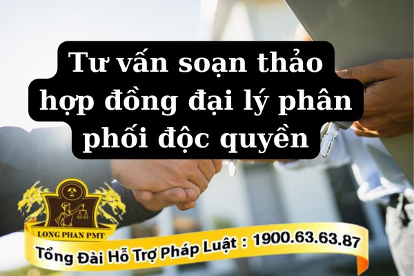 Thỏa thuận hợp đồng đại lý phân phối độc quyền 