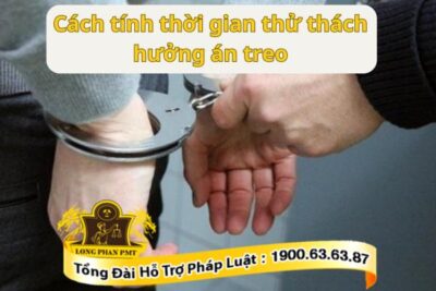Cách tính thời gian thửa thách án treo
