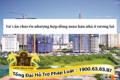 Chuyển nhượng hợp đồng mua bán nhà ở tương lai