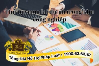 Thủ tục thực hiện mua lại dự án trong khu công nghiệp