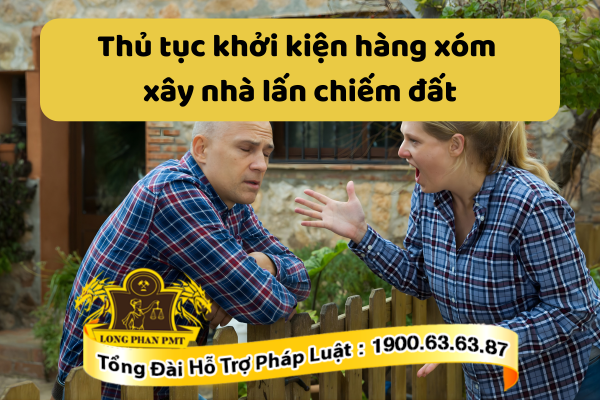 huong-dan-thu-tuc-khoi-kien-hang-xom-xay-nha-lan-chiem-dat