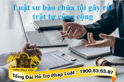 Dịch vụ luật sư bào chữa tội gây rối trật tự công cộng