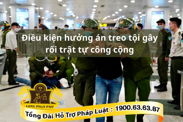 Điều kiện hưởng án treo tội gây rối trật tự công cộng
