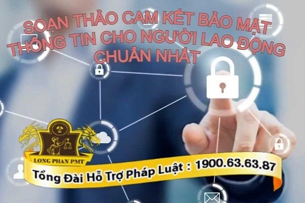 Soạn thảo cam kết bảo mật thông tin cho người lao động