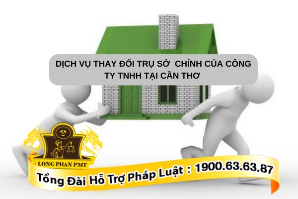 Thay đổi trụ sở chính công ty TNHH