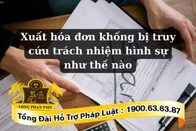 Truy cứu trách nhiệm hình sự đối với hành vi xuất hóa đơn khống
