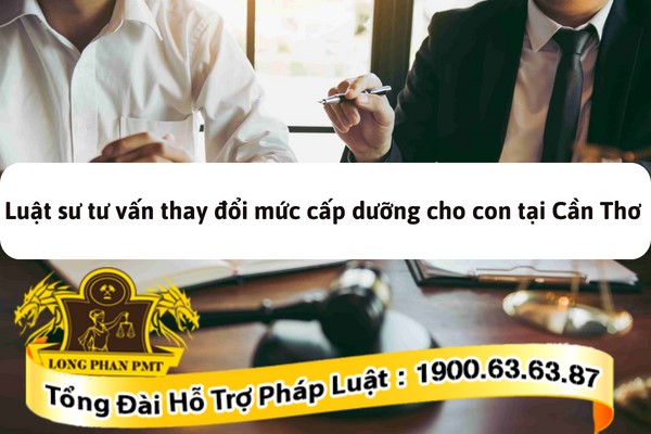 Tư vấn về thay đổi mức cấp dưỡng cho con cái