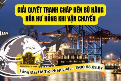 Cách thức giải quyết tranh chấp đền bù hàng hóa hư hỏng khi vận chuyển