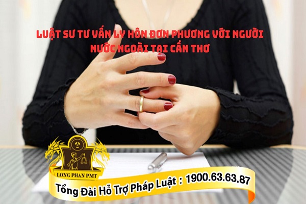 Đơn phương ly hôn với người nước ngoài