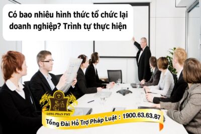 Hình thức tổ chức lại doanh nghiệp