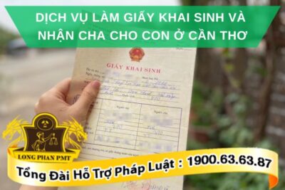 Làm giấy khai sinh và nhận cha cho con nhanh 