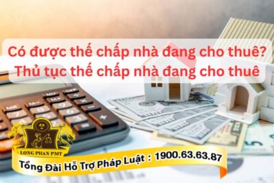 Nhà đang cho thuê được thế chấp