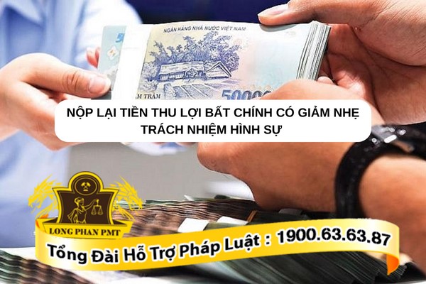 Giảm trách nhiệm hình sự do nộp tiền thu lợi bất chính