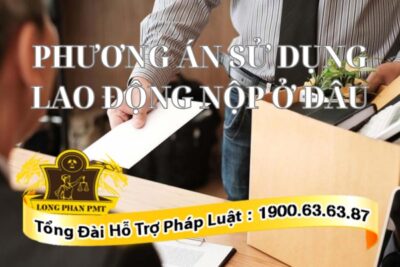 Phương án sử dụng lao động nộp ở đâu