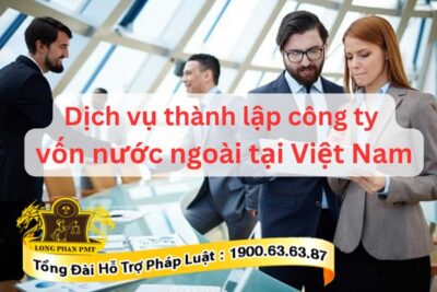 Thành lập công ty vốn nước ngoài tại Việt Nam