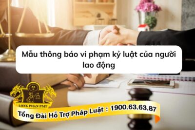 Thông báo vi phạm kỷ luật đối với người lao động.