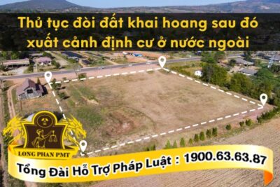 Thủ tục đòi lại đất khai hoang