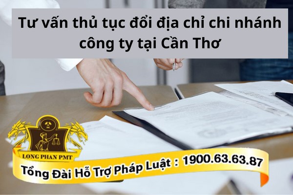 Tư vấn thủ tục đổi địa chỉ chi nhánh công ty