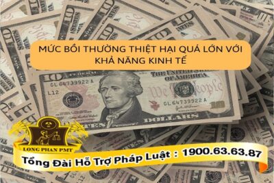 Xử lý khi mức bồi thường thiệt hại quá lớn