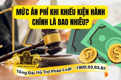 Quy định về mức án phí khi khiếu kiện hành chính