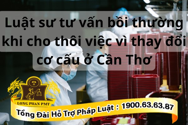Bồi thường khi thôi việc do thay đổi cơ cấu