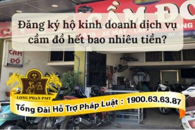 Cần bao nhiêu vốn để thành lập hộ kinh doanh cầm đồ