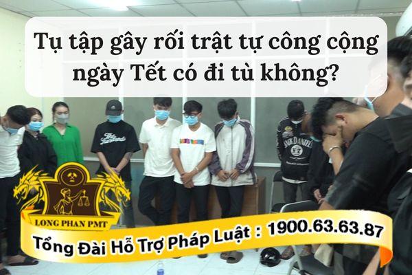 Gây rối trật tự công cộng có đi tù không