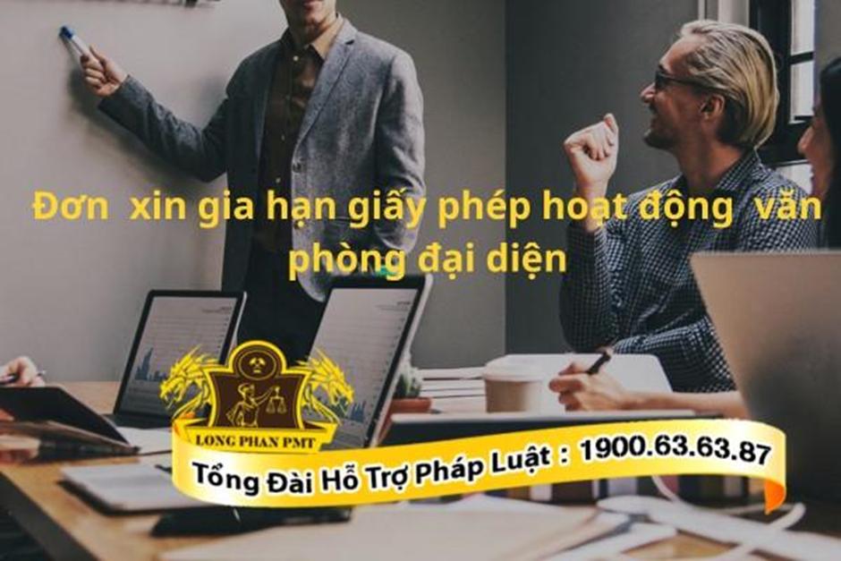 Gia hạn giấy phép hoạt động của văn phòng đại diện