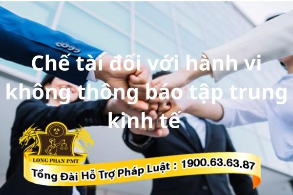 Hành vi không thông báo tập trung kinh tế
