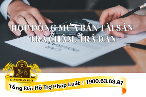 Hợp đồng mua bán tài sản trả chậm